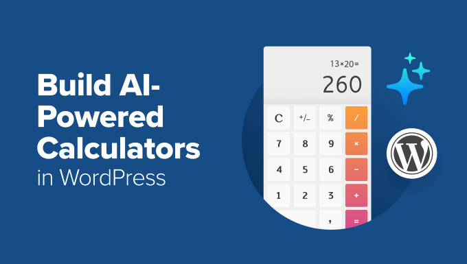 Create AI-Powered Calculators in WordPress in Minutes (No Code)